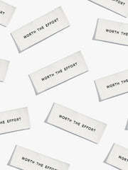 Load image into Gallery viewer, "Worth The Effort" Woven Labels | Pack of 6 | Kylie And The Machine