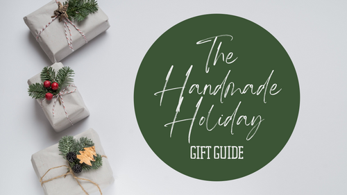 The Handmade Holiday Gift Guide