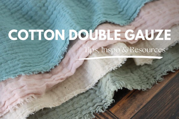 Cotton Double Gauze | Latest Fabric Release